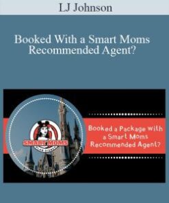 LJ Johnson – Booked With a Smart Moms Recommended Agent?