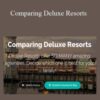 LJ Johnson – Comparing Deluxe Resorts