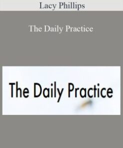 Lacy Phillips – The Daily Practice