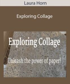 Laura Horn – Exploring Collage