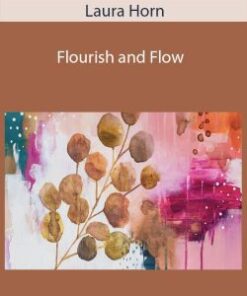 Laura Horn – Flourish and Flow