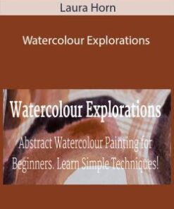 Laura Horn – Watercolour Explorations
