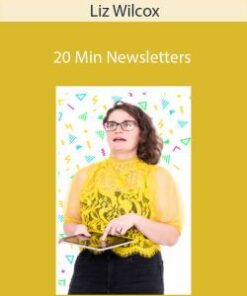 Liz Wilcox – 20 Min Newsletters