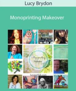 Lucy Brydon – Monoprinting Makeover