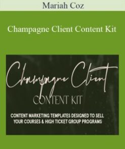 Mariah Coz – Champagne Client Content Kit