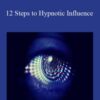 Mark Cunnigham Ross Jeffries David Snyder Tom Vizzini 12 Steps to Hypnotic Influence 250x343 1 » Courses[GB]