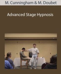 Mark Cunningham & Mike Doubet – Advanced Stage Hypnosis