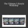 Matt Bacak and Mike Litman – The Ultimate Lifestyle Workshop