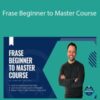 Matt – Frase Beginner to Master Course
