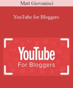 Matt Giovanisci – YouTube for Bloggers