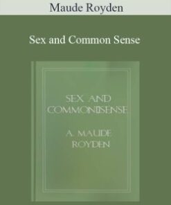 Maude Royden – Sex and Common Sense