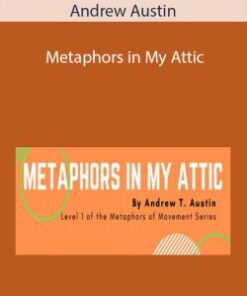 Metaphors in My Attic – Andrew Austin