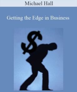 Michael Hall – Getting the Edge in Business