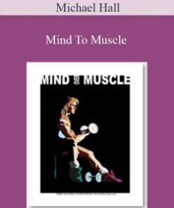 Michael Hall – Mind To Muscle