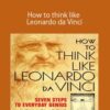 Michael J Gelb How to think like Leonardo da Vinci 250x343 1 » Courses[GB]