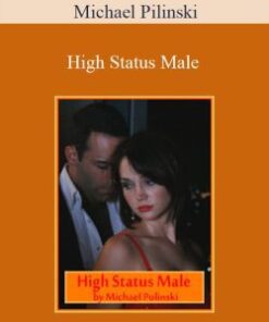 Michael Pilinski – High Status Male
