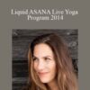 Micheline Berry E28093 Liquid ASANA Live Yoga Program 2014 250x343 1 » Courses[GB]
