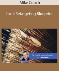 Mike Cooch – Local Retargeting Blueprint