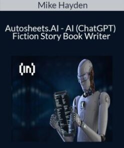 Mike Hayden – Autosheets.AI – AI (ChatGPT) Fiction Story Book Writer