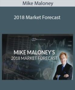 Mike Maloney – 2018 Market Forecast