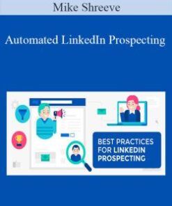 Mike Shreeve – Automated LinkedIn Prospecting