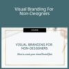 Naima Sheikh Visual Branding For Non Designers 250x343 1 » Courses[GB]