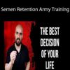 Nakula Das – Semen Retention Army Training