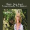 Natasha Rizopoulos – Master Class: Smart Sequencing for Arm Balances