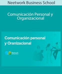 Neetwork Business School – Comunicación Personal y Organizacional