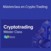 Neetwork Business School – Másterclass en Crypto Trading