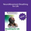 NeuroMovement Breathing for Life by Anat Baniel 250x343 1 » Courses[GB]