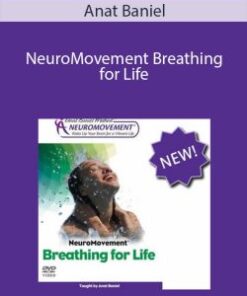 NeuroMovement Breathing for Life by Anat Baniel