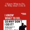 Nick Hall I Know What to Do So Why Dont I Do It 250x343 1 » Courses[GB]