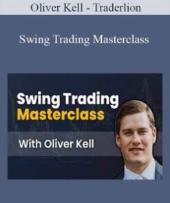 Oliver Kell – Traderlion – Swing Trading Masterclass