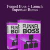 Omar Martin Funnel Boss Launch Superstar Bonus 250x343 1 » Courses[GB]