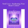 Orin Soul Love Awakening Your Heart Centers 250x343 1 » Courses[GB]