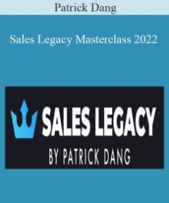 Patrick Dang – Sales Legacy Masterclass 2022