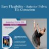 Paul Zaichik Easy Flexibility Anterior Pelvic Tilt Correction 250x343 1 » Courses[GB]