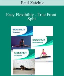 Paul Zaichik – Easy Flexibility – True Front Split