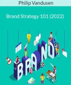 Philip Vandusen – Brand Strategy 101 (2022)