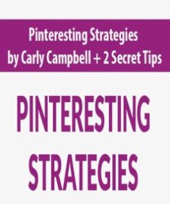 [Download Now] Pinteresting Strategies by Carly Campbell + 2 Secret Tips