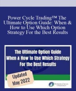Power Cycle Trading™ The Ultimate Option Guide: When & How to Use Which Option Strategy For the Best Results