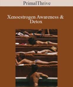 PrimalThrive – Xenoestrogen Awareness & Detox