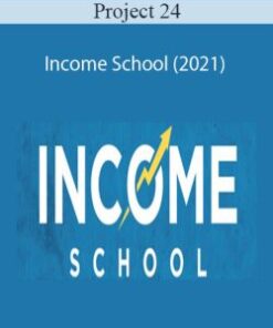 Project 24 – Income School (2021)