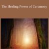 Prune Harris The Healing Power of Ceremony 250x343 1 » Courses[GB]