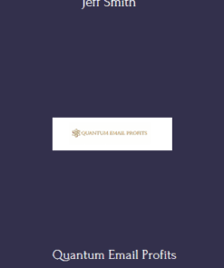 Quantum Email Profits Course With Jeff Smith