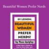 ROSS QUIGLEY Beautiful Women Prefer Nerds 250x343 1 » Courses[GB]