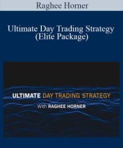 Raghee Horner – Ultimate Day Trading Strategy (Elite Package)