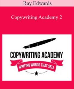 Ray Edwards – Copywriting Academy 2