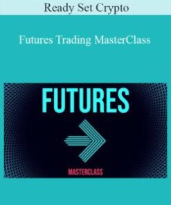 Ready Set Crypto – Futures Trading MasterClass